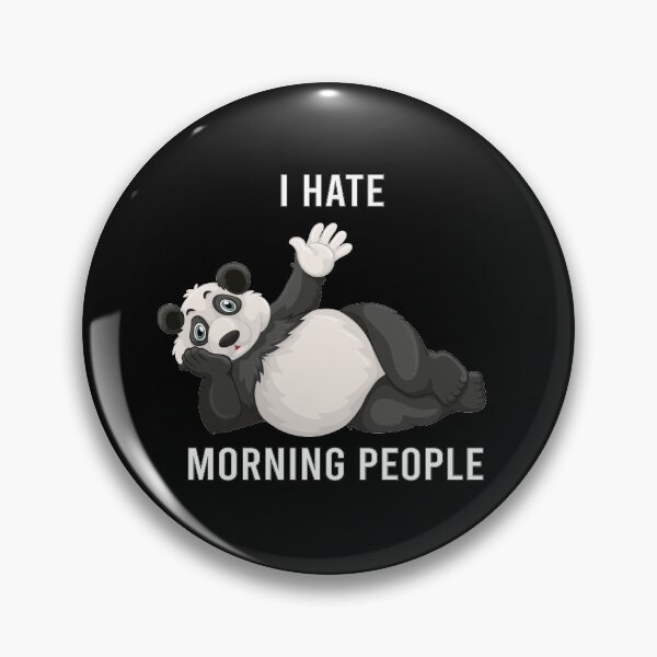 Item preview, Panda I hate morning people, funny panda, no morning people, panda lover, trending, best selling  designed and sold by yeodesign  ⭐⭐⭐⭐⭐.