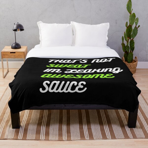 Item preview, That's not sweat. I'm leaking Awesome Sauce designed and sold by Ariline.