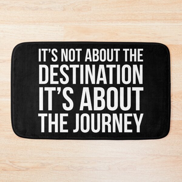 Item preview, It's Not About The Destination It's About The Journey designed and sold by evokearo.