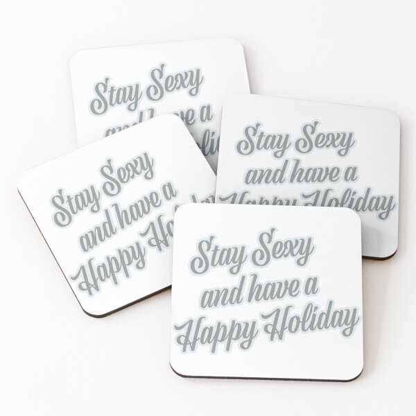 Item preview, Stay Sexy and Have a Happy Holiday (tilted) designed and sold by two5nine.