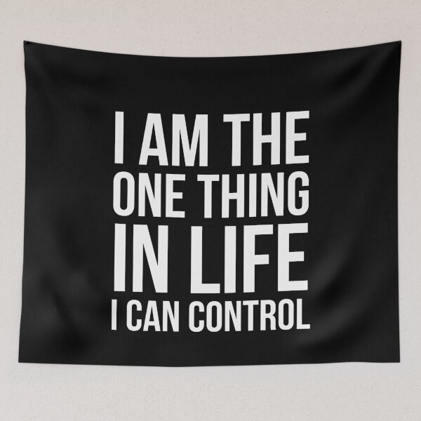Item preview, I'm The One Thing In Life I Can Control designed and sold by evokearo.