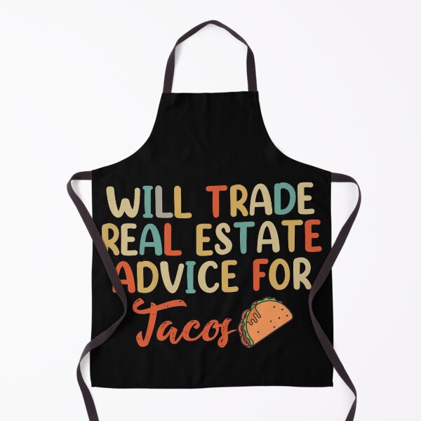 Item preview, Will Give Real Estate Advice For Tacos designed and sold by Omochiroi.