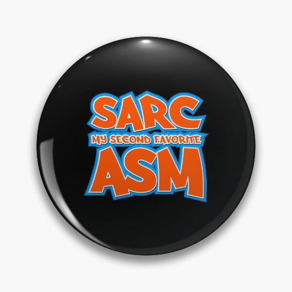 Item preview, Sarc, My Second Favorite Asm designed and sold by wheedesign.