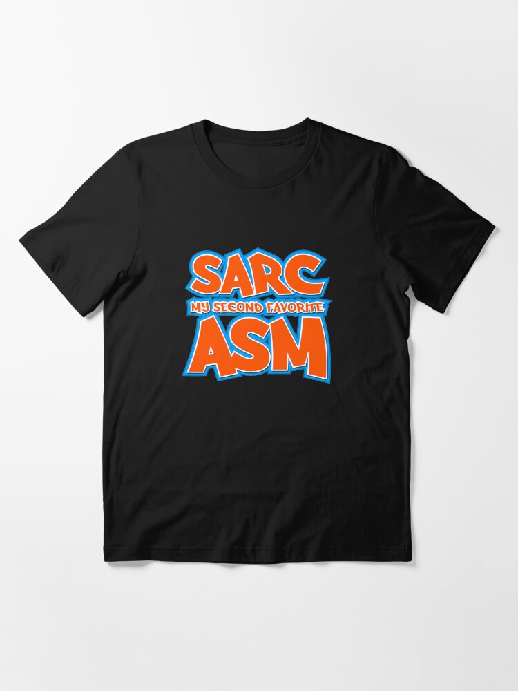 Alternate view of Sarc, My Second Favorite Asm Essential T-Shirt