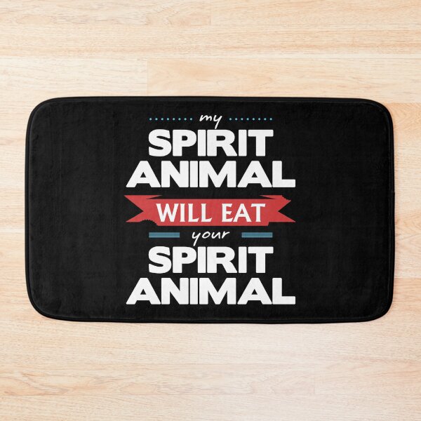 Item preview, My Spirit Animal Will Eat your Spirit Animal designed and sold by wheedesign.