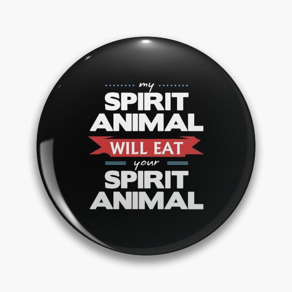 Item preview, My Spirit Animal Will Eat your Spirit Animal designed and sold by wheedesign.