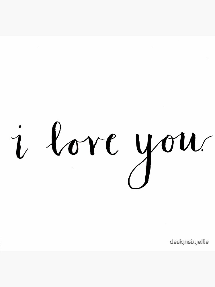 i love you., Modern Calligraphy Art Print for Sale by designsbyellie