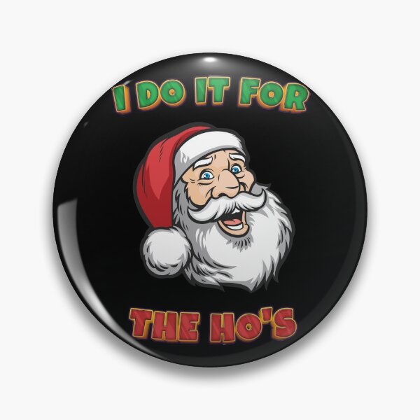 Item preview, I DO IT FOR THE HO'S - Christmas Gift designed and sold by yeknow.