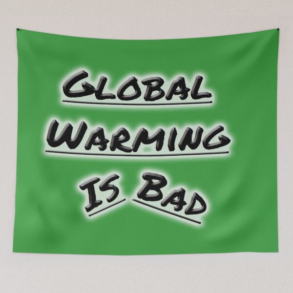 Item preview, Bad Global Warming designed and sold by Ian Wylie.