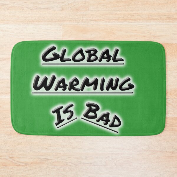 Item preview, Bad Global Warming designed and sold by Ian Wylie.