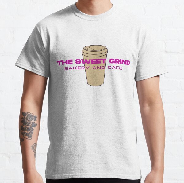 The Sweet Grind Classic T-Shirt