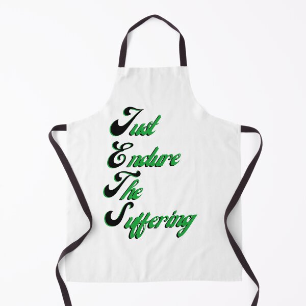 Item preview, Just Endure The Suffering designed and sold by Virtual-POD.