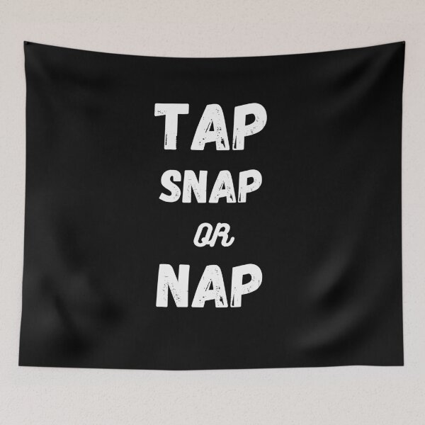 Item preview, Tap, Snap, or Nap designed and sold by AlexArtwork.