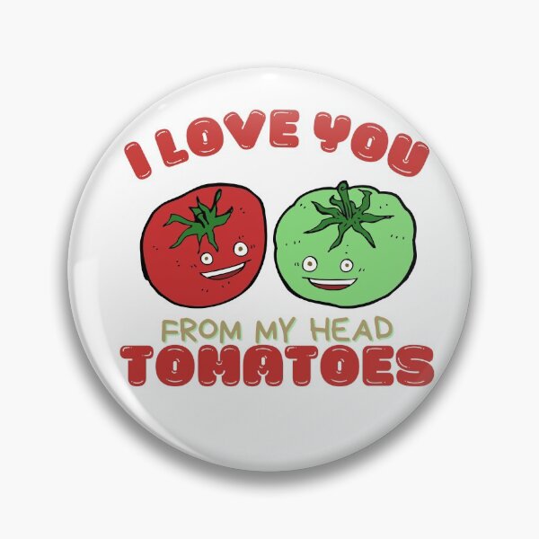 Item preview, I Love You From My Head Tomatoes Gift, Great Tomato Pun gift for Fruit and Vegetable Lovers!  designed and sold by AmazingEcraft.