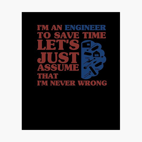 Item preview, I'm An Engineer Funny Quote designed and sold by thiag-o.