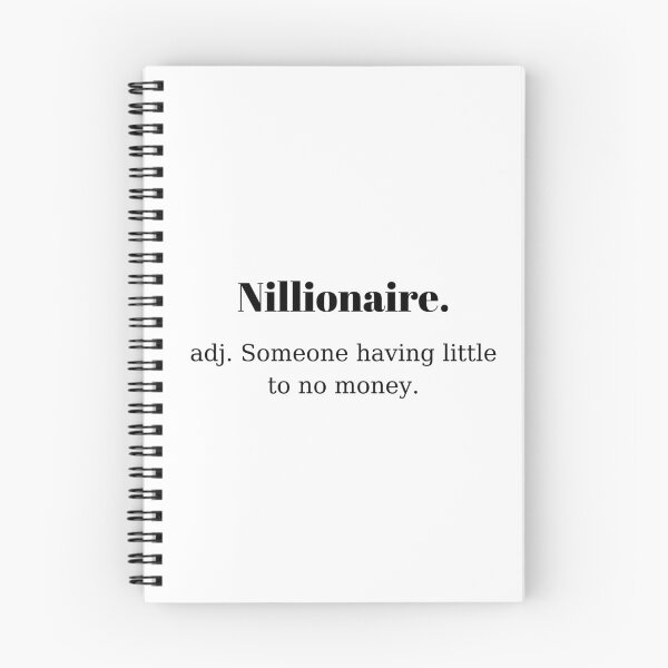 Item preview, Nillionaire - Funny Millionaire quote designed and sold by Irelene.