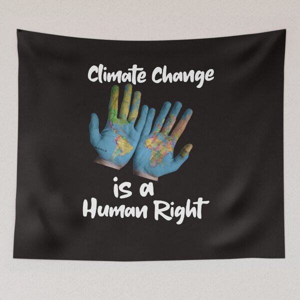 Item preview, CLIMATE CHANGE IS A HUMAN RIGHT designed and sold by GILLES VAZIRI.