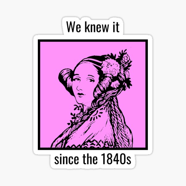 Vista previa del artículo con la obra «Lo sabíamos desde la década de 1840: mujeres que codifican», diseñado y vendido por DevGoodies.