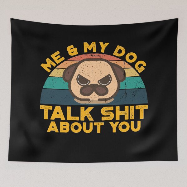 Item preview, Me And My Dog Talk Shit About You, Perfect Funny Gift Idea  Retro Vintage for Dog Lovers for Her for Him designed and sold by Van-Tees.