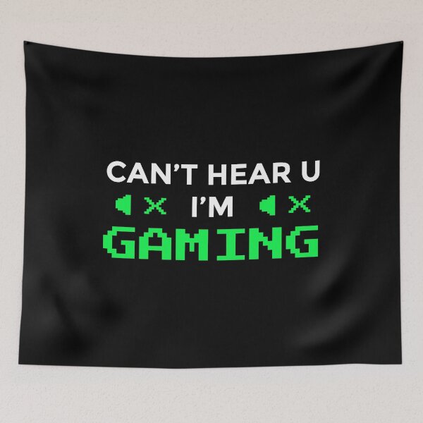 Item preview, Can't Hear You I'm Gaming designed and sold by JBDeszigns.