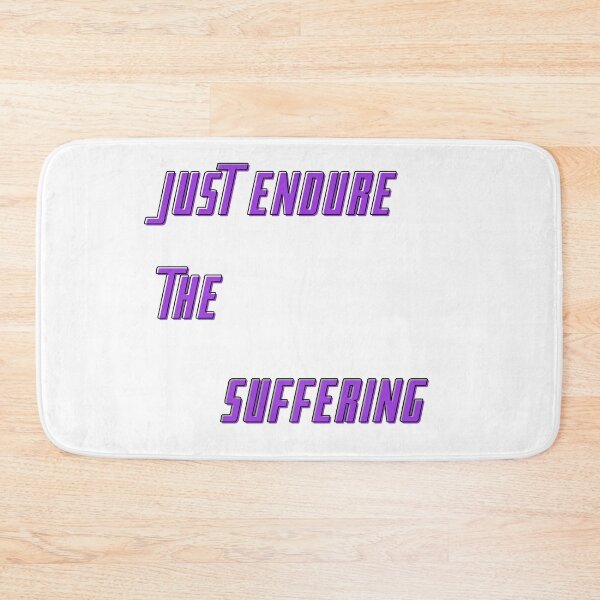 Item preview, Just endure the suffering designed and sold by el000.