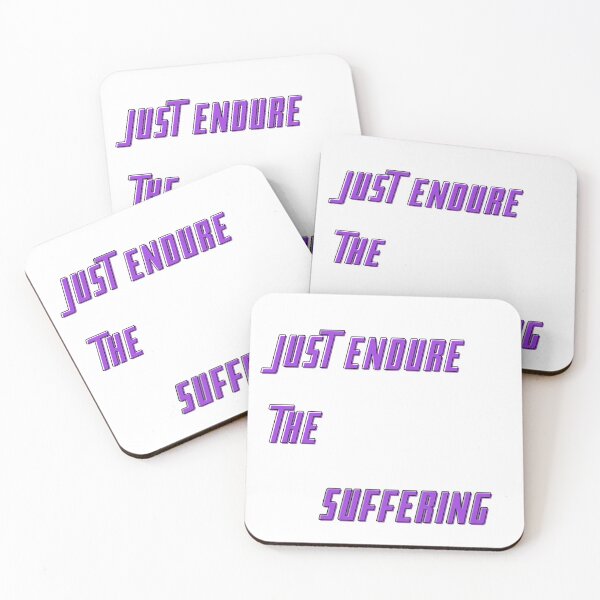 Item preview, Just endure the suffering designed and sold by el000.