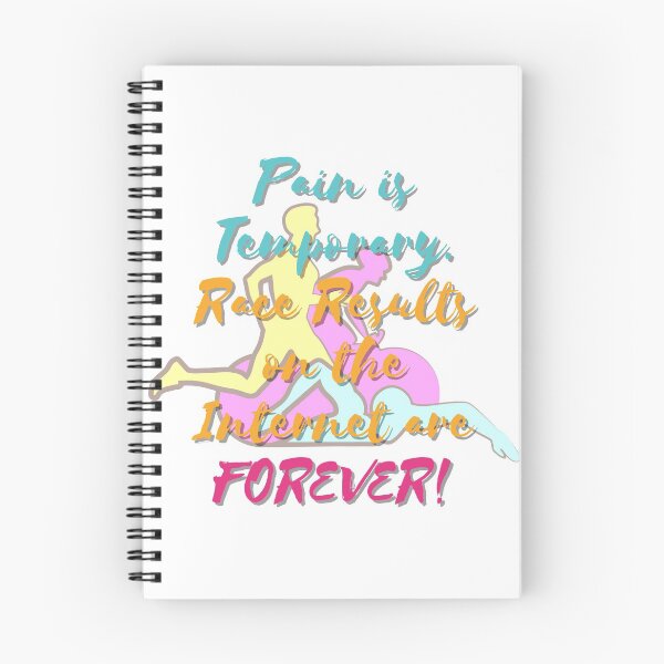Item preview, Pain is Temporary, Race Results on the Internet are Forever! designed and sold by Raymond Richard.