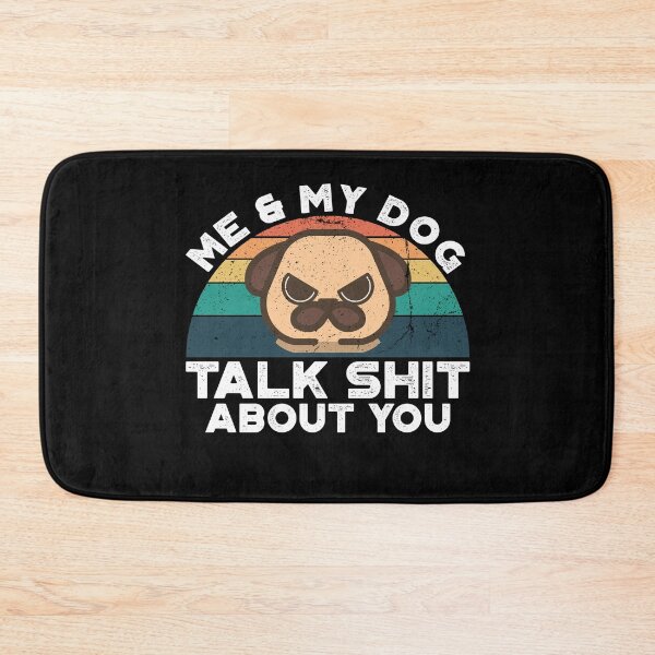Item preview, Me And My Dog Talk Shit About You, Perfect Funny Gift Idea  Retro Vintage for Dog Lovers for Her for Him designed and sold by Van-Tees.