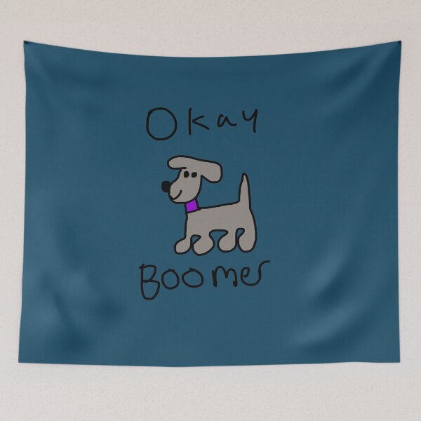 Item preview, "okay Boomer" Boomer the dog Quinn Comix design  designed and sold by QuinnComix.
