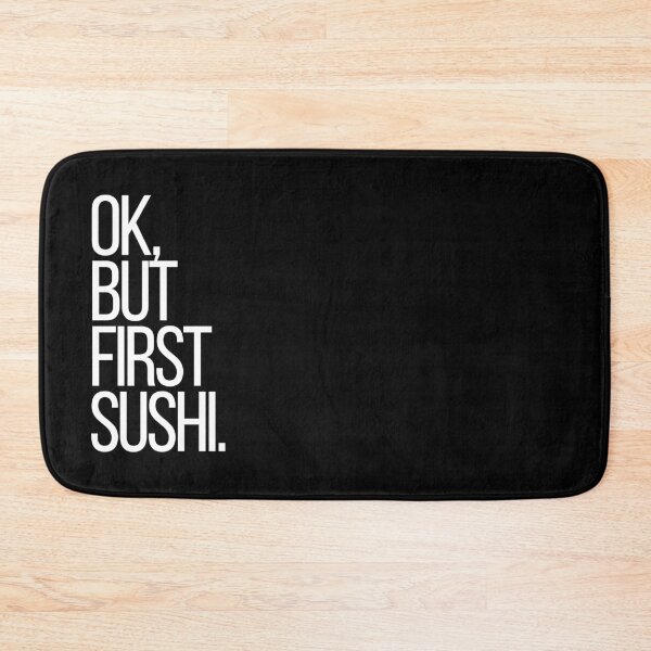 Item preview, Ok, but first Sushi designed and sold by thehonestjoe.