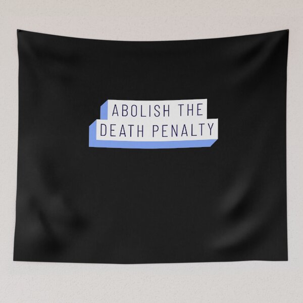 Item preview, Abolish The Death Penalty, Death to the Death Penalty designed and sold by ElizabethMayArt.