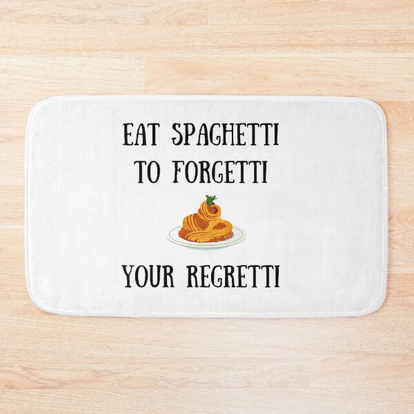 Item preview, Eat Spaghetti to Forgetti Your Regretti designed and sold by AnnaAndVibes.