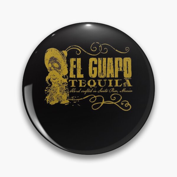 Item preview, El Guapo Tequila designed and sold by A Little Bit of  Everything.