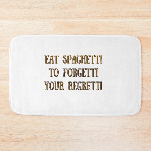 Item preview, Eat Spaghetti to Forgetti Your Regretti designed and sold by AnnaAndVibes.