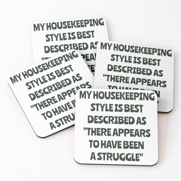 Item preview, My Housekeeping Style Is Best Described As There Appears To Have Been A Struggle designed and sold by LOVECURIO.