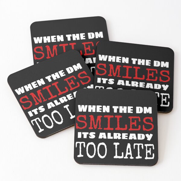 Item preview, WHEN THE DM SMILES IT'S ALREADY TOO LATE designed and sold by ASsi-Eve.