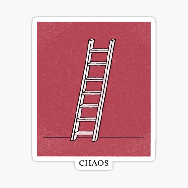Item preview, Chaos Is A Ladder designed and sold by Second-Best.