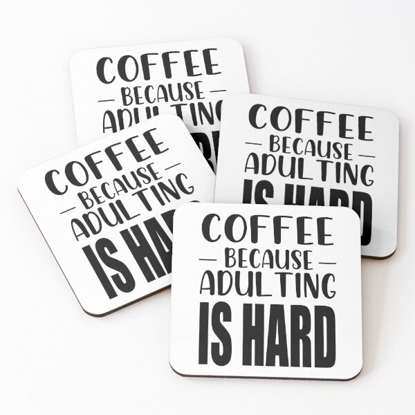 Item preview, coffee because adulting is hard  designed and sold by VESTITCH.