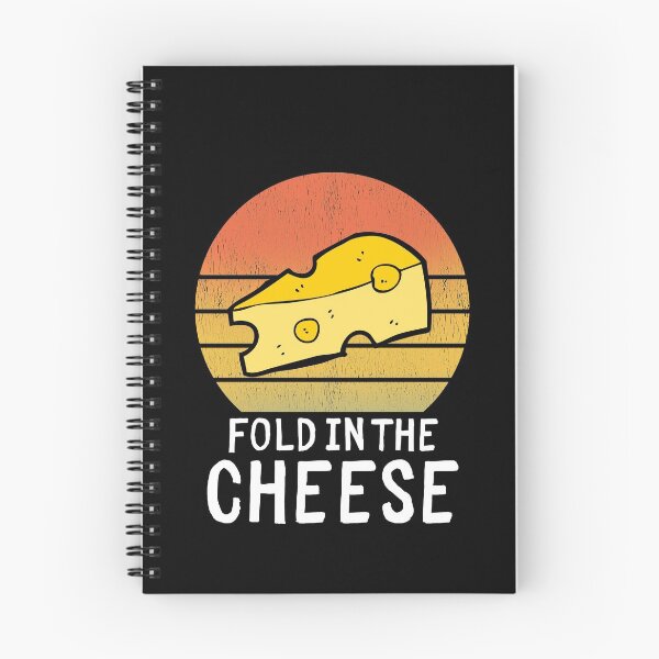Item preview, Fold in the cheese funny cheese quotes designed and sold by OneTimeEngineer.