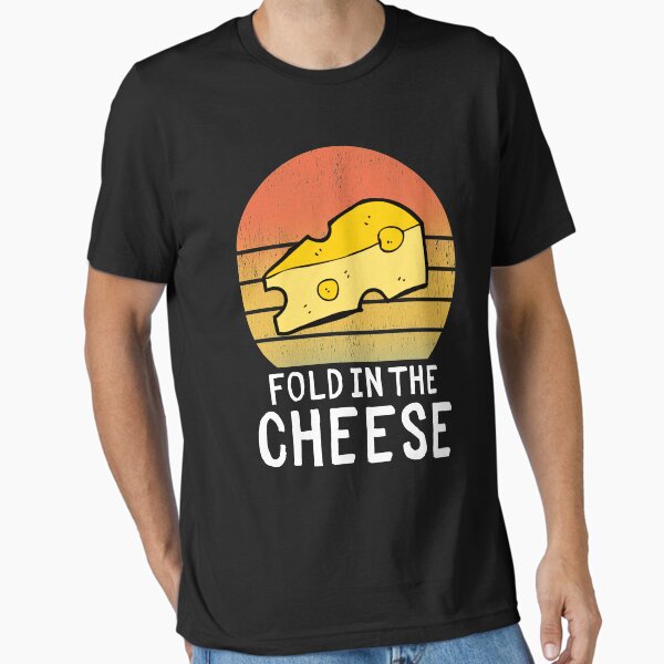 Item preview, Fold in the cheese funny cheese quotes designed and sold by OneTimeEngineer.