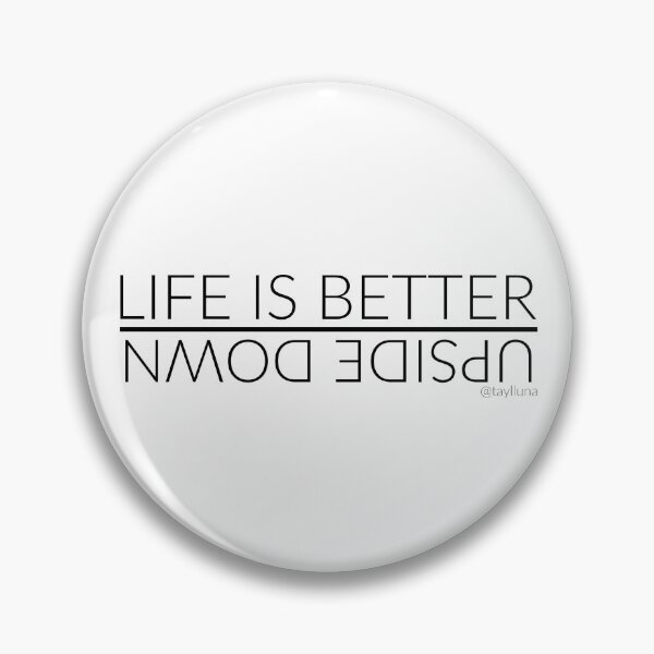 Item preview, Life Is Better Upside Down by Taylluna designed and sold by taylluna.