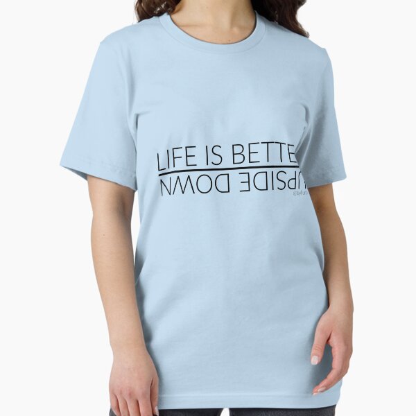 Item preview, Life Is Better Upside Down by Taylluna designed and sold by taylluna.