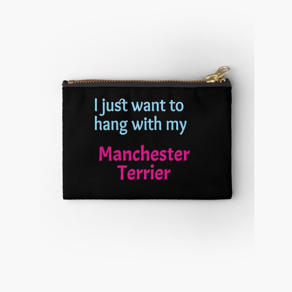 Item preview, Manchester Terrier, I just want to hang with my Manchester Terrier designed and sold by amrmab.