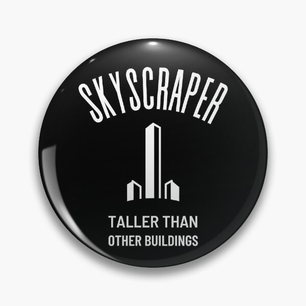 Item preview, Skyscraper taller than other buildings designed and sold by GraphicTeesSuck.