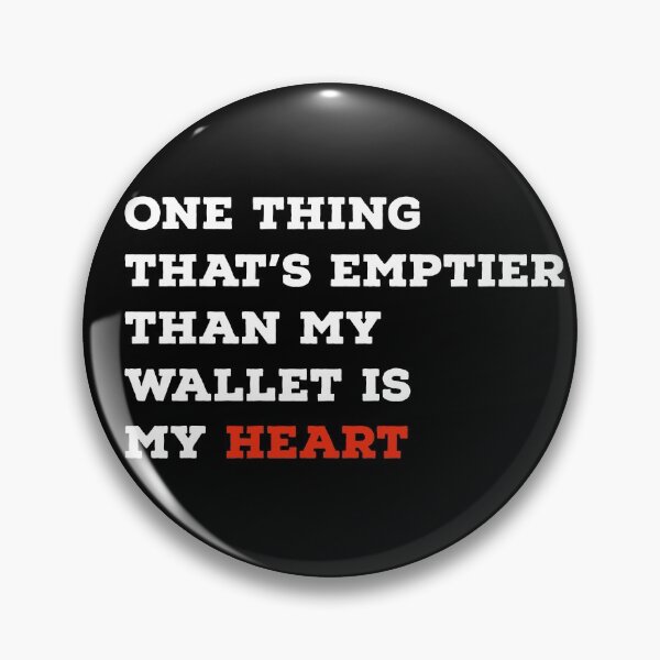 Item preview, My Empty Heart And Wallet designed and sold by Naive-Genius.