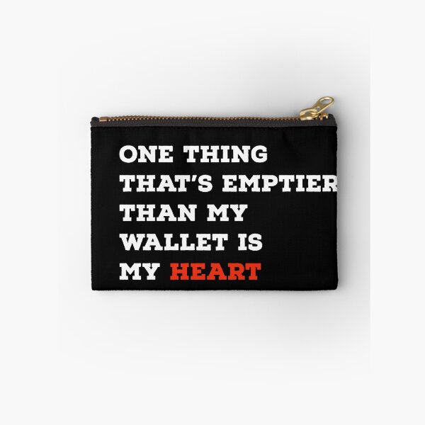 Item preview, My Empty Heart And Wallet designed and sold by Naive-Genius.