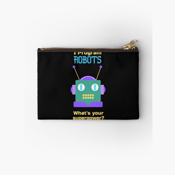 Item preview, I Program Robots, What's Your Superpower -- Cute Cool Robot designed and sold by charqui.