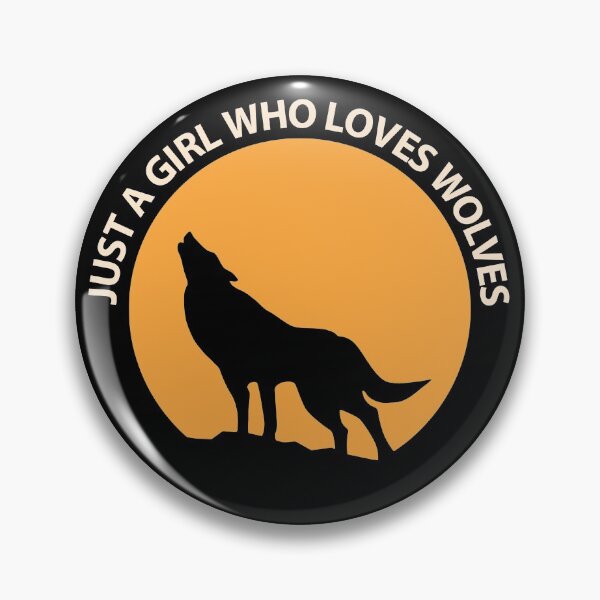 Item preview, Just a Girl Who Loves Wolves Be Brave Stay Wild designed and sold by StudioTina.