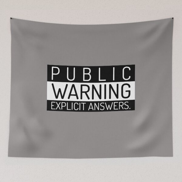 Item preview, Public Warning Explicit Answers designed and sold by OurBlairWorld.