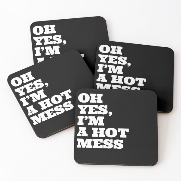 Item preview, Oh Yes I'm A Hot Mess designed and sold by Naive-Genius.